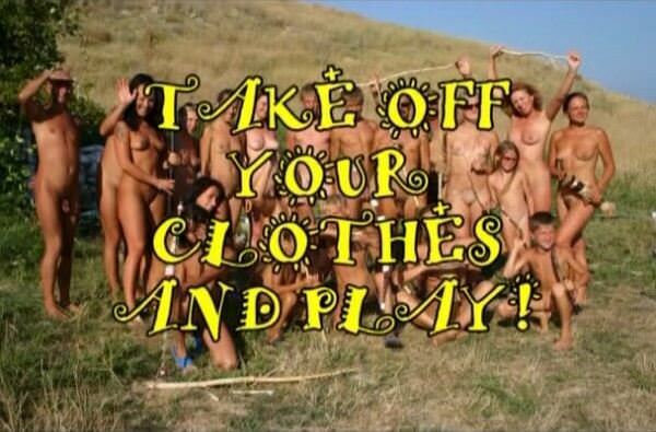 FKK | family nudism video - Take Off Your Clothes and Play | Russianbare